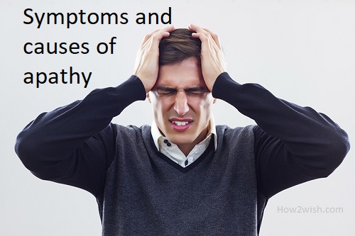 Symptoms and causes of apathy
