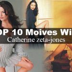 Catherine Zeta-Jones Movies List