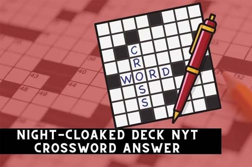 Night-Cloaked Deck NYT Crossword
