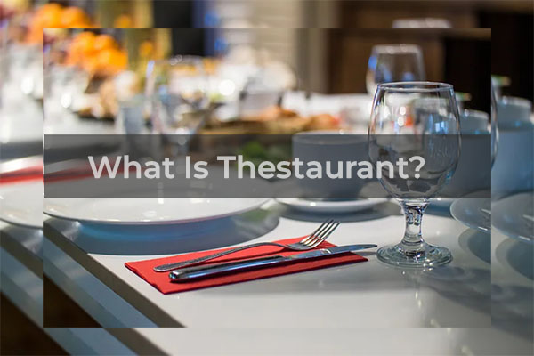 What is thestaurant